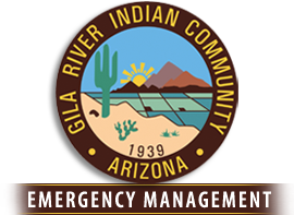 Gila River Indian Community
Office of Emergency Management